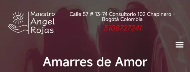 Maestro angel rojas de bogota colombia atiende en Chapinero. Estafador. No vayan a ese lugar cumpli 6 trabajos y 0 resultados, ahora debo buscar ayuda de alguien mas. Que sea seri…